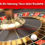 Trik Gacor Menang Roulette